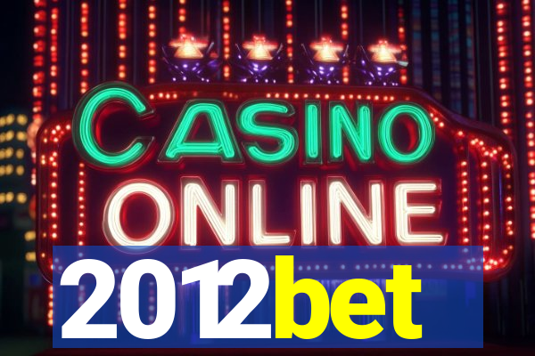 2012bet