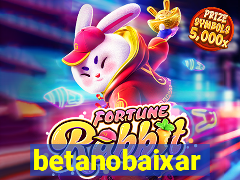 betanobaixar