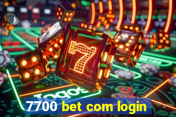 7700 bet com login