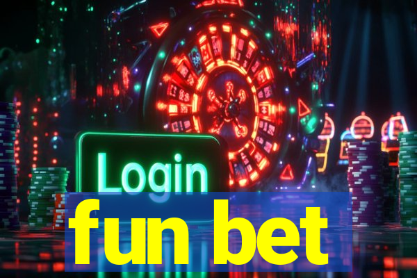 fun bet