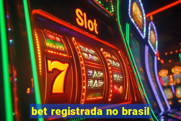 bet registrada no brasil