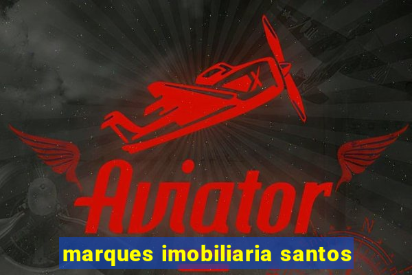 marques imobiliaria santos