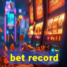 bet record