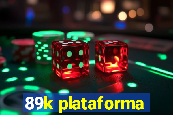 89k plataforma