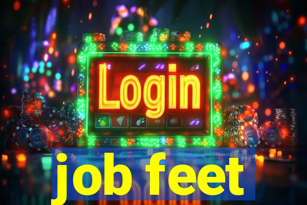 job feet