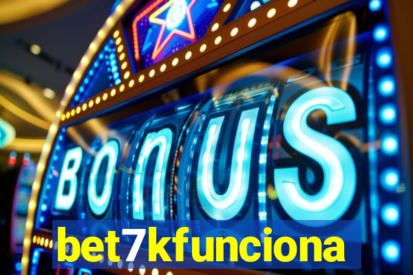 bet7kfunciona
