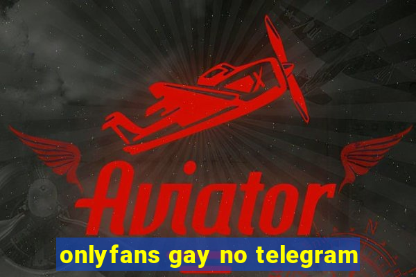 onlyfans gay no telegram