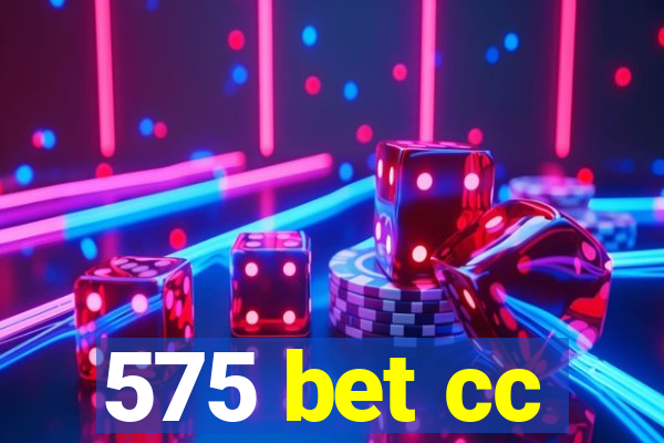 575 bet cc