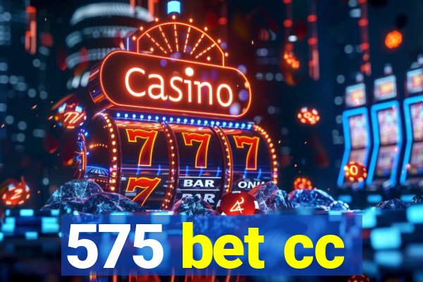 575 bet cc