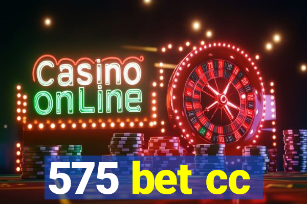 575 bet cc