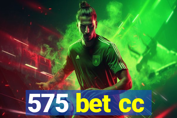 575 bet cc