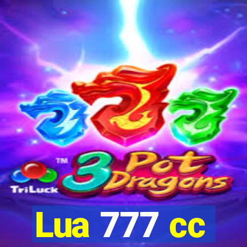 Lua 777 cc