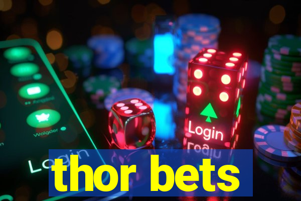 thor bets