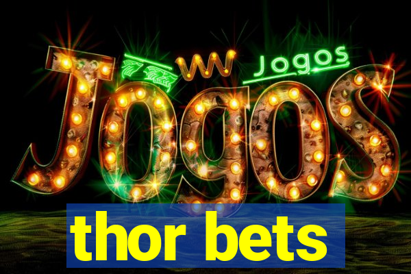 thor bets