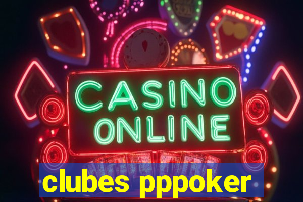 clubes pppoker
