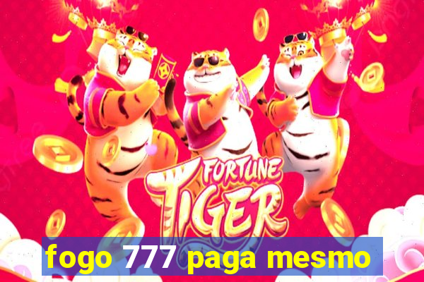 fogo 777 paga mesmo