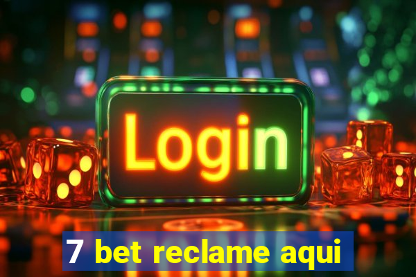 7 bet reclame aqui