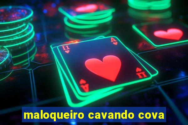 maloqueiro cavando cova