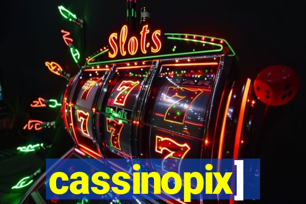cassinopix]