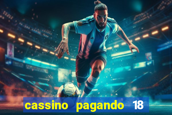 cassino pagando 18 reais no cadastro