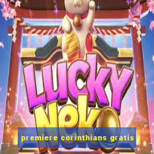 premiere corinthians gratis