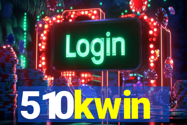510kwin