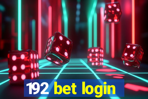 192 bet login