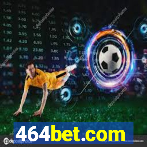 464bet.com