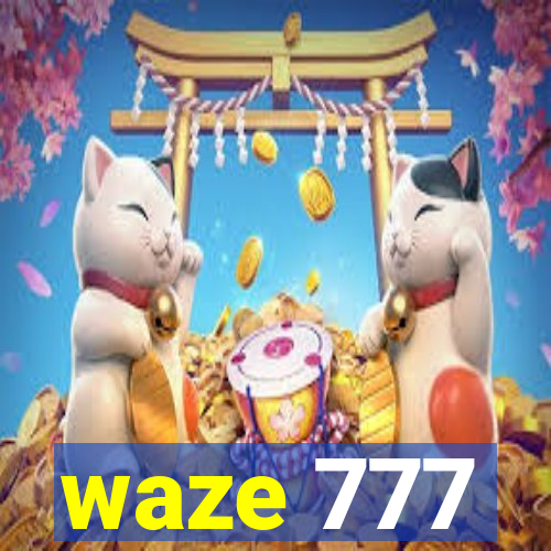 waze 777