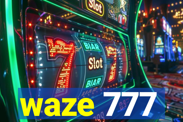 waze 777