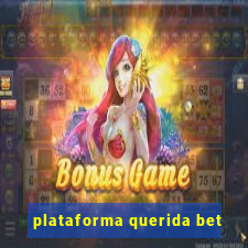 plataforma querida bet