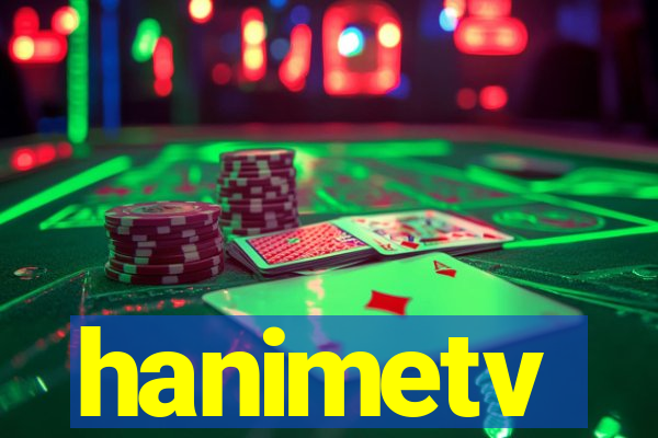 hanimetv