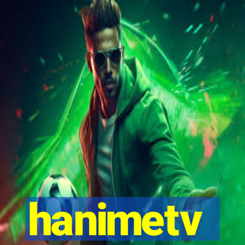 hanimetv