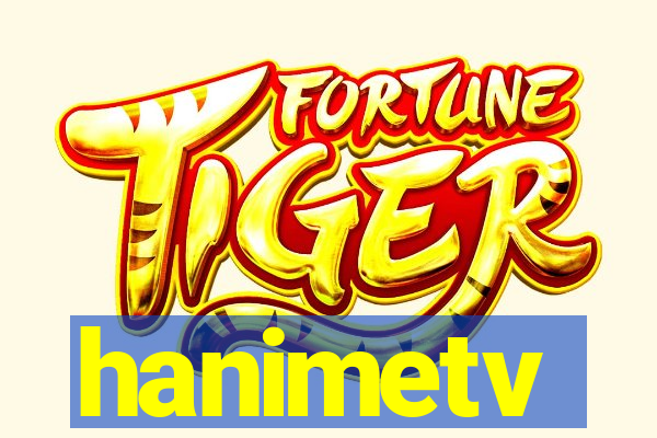 hanimetv