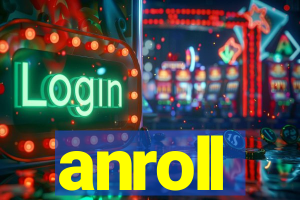 anroll