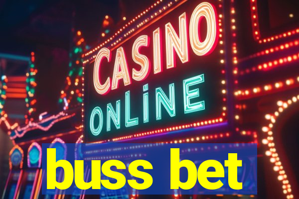 buss bet