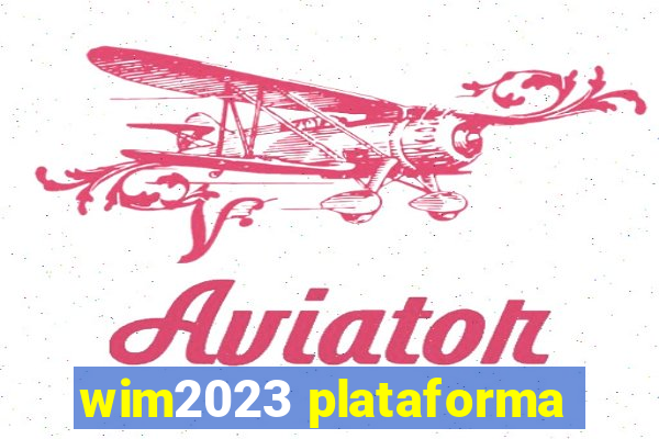 wim2023 plataforma