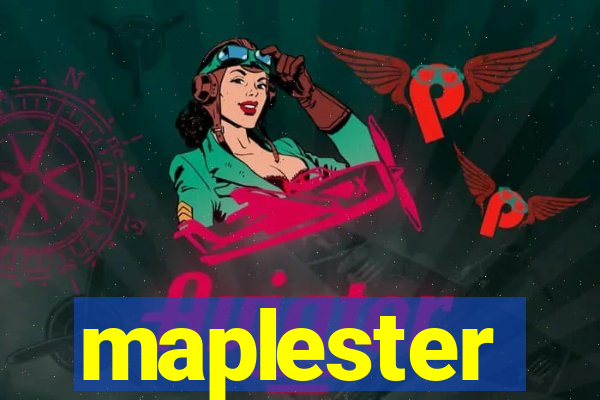 maplester
