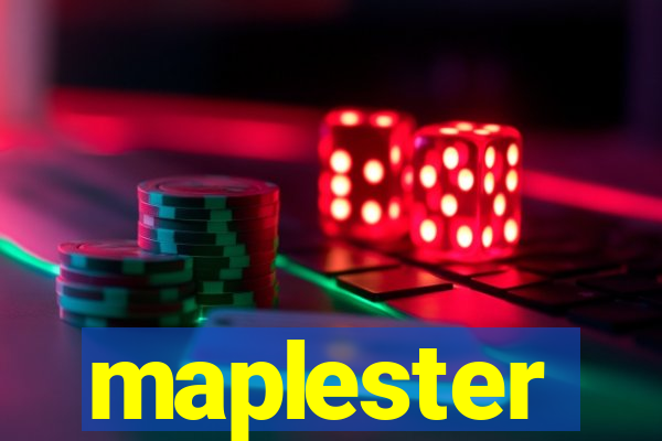 maplester
