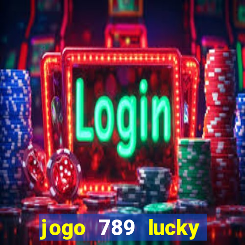 jogo 789 lucky paga mesmo