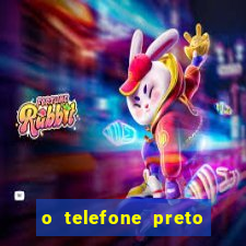 o telefone preto torrent magnet