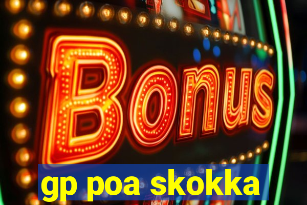 gp poa skokka