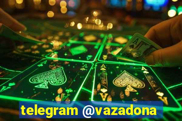 telegram @vazadona