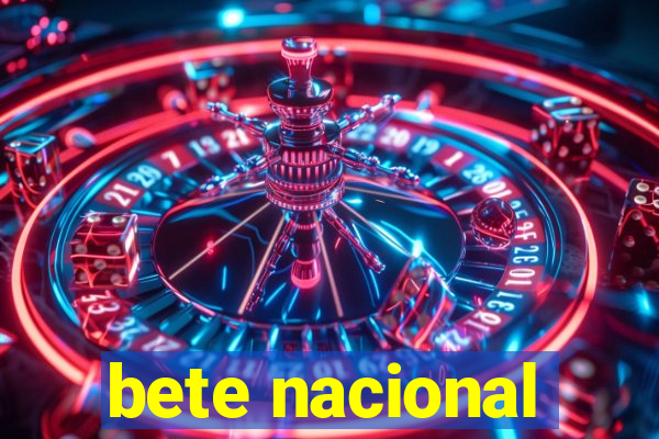 bete nacional