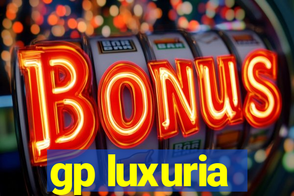 gp luxuria