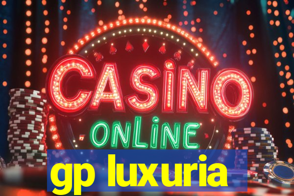 gp luxuria