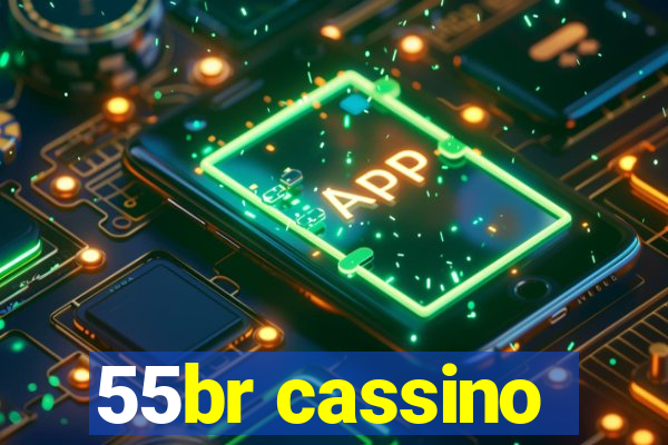 55br cassino