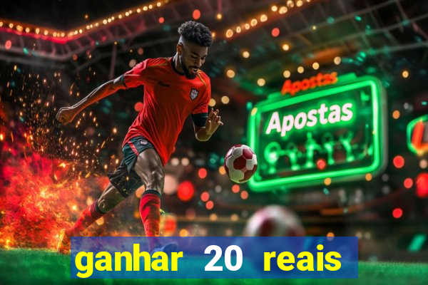 ganhar 20 reais agora no pix 2023