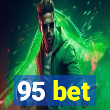 95 bet