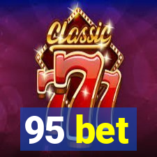 95 bet